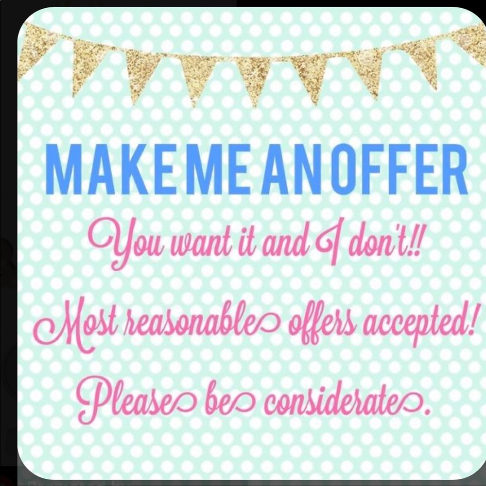 Make offers :)